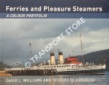 Ferries and Pleasure Steamers - A Colour Portfolio by WILLIAMS, David L. & de KERBRECH, Richard P.